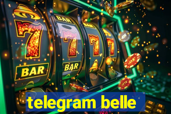 telegram belle